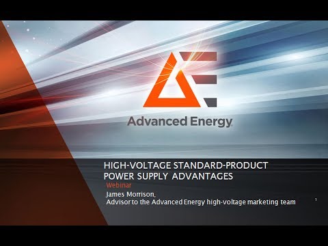 AE Webinar - High Voltage Standard Product Power Supply Advantages